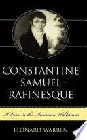 Constantine Samuel Rafinesque : a voice in the American wilderness [E-Book] /