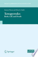 Tetrapyrroles [E-Book] : Birth, Life and Death /