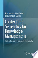 Context and Semantics for Knowledge Management [E-Book] : Technologies for Personal Productivity /