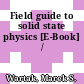 Field guide to solid state physics [E-Book] /