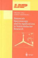Nanoscale spectroscopy and its applications to semiconductor research : [invited and contributed papers presented at the International Workshop on Nanosclae Spectroscopy and its Applications to Semiconductor Research held in Trieste, December 11-14, 2000] /