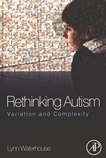 Rethinking autism : variation and complexity /