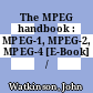 The MPEG handbook : MPEG-1, MPEG-2, MPEG-4 [E-Book] /