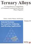 Ternary alloys : a comprehensive compendium of evaluated constitutional data and phase diagrams . 20 . Selected systems for lead-free soldering and brazing applications /