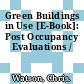 Green Buildings in Use [E-Book]: Post Occupancy Evaluations /