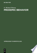 Proxemic behavior : a cross-cultural study [E-Book] /