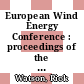 European Wind Energy Conference : proceedings of the international conference held at Dublin Castle, Ireland, October 1997 [6th to 9th] /
