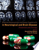 Bioactive nutraceuticals and dietary supplements in neurological and brain disease : prevention and therapy [E-Book] /