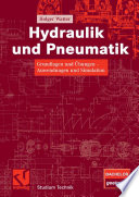Hydraulik und Pneumatik [E-Book] : Grundlagen und Übungen—Anwendungen und Simulation /