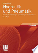 Hydraulik und Pneumatik [E-Book] : Grundlagen und Übungen — Anwendungen und Simulation /