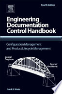 Engineering documentation control handbook [E-Book] : configuration management and product lifecycle management /