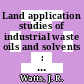 Land application studies of industrial waste oils and solvents : to be presented at the American Society of Agronomy Dec. 4, 1978 in Chicago, Il. : [E-Book]