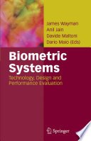 Biometric Systems [E-Book] : Technology, Design and Performance Evaluation /