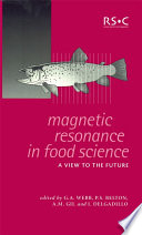 Magnetic resonance in food science : a view to the future  / [E-Book]