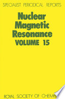 Nuclear magnetic resonance : a review of the literature published between June 1984 and May 1985. Volume 15  / [E-Book]