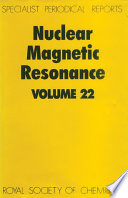 Nuclear magnetic resonance. Vol. 22 : a review of the literature published between June 1991 and May 1992  / [E-Book]
