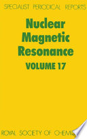 Nuclear magnetic resonance. Volume 17 : a review of the literature published between June 1986 and May 1987 [E-Book]/