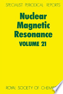 Nuclear magnetic resonance. Volume 21 , A review of the literature published between June 1990 and May 1991 / [E-Book]