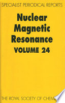 Nuclear magnetic resonance. Volume 24 : a review of the literature published between June 1993 and May 1994  / [E-Book]