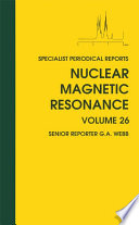 Nuclear magnetic resonance. Volume 26, A review of the literature published between June 1995 and May 1996 / [E-Book]