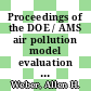 Proceedings of the DOE / AMS air pollution model evaluation workshop, Kiawah, South Carolina october 23 - 26, 1985, papers presented [E-Book] /