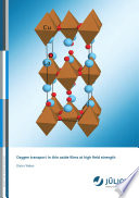 Oxygen transport in thin oxide films at high field strength [E-Book] /