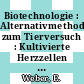 Biotechnologie : Alternativmethoden zum Tierversuch : Kultivierte Herzzellen als Screening-Modell [E-Book] /c Herausgegeben: E. Weber