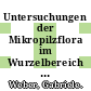 Untersuchungen der Mikropilzflora im Wurzelbereich von Fichten verschiedener Schadstufen.