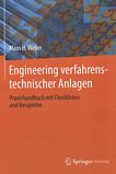 Engineering verfahrenstechnischer Anlagen : Praxishandbuch mit Checklisten und Beispielen /