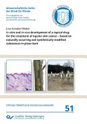 In vitro and in vivo development of a topical drug for the treatment of equine skin cancer – based on naturally occurring and synthetically modified substances in plane bark [E-Book]