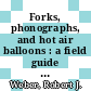 Forks, phonographs, and hot air balloons : a field guide to inventive thinking [E-Book] /
