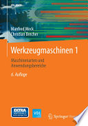 Werkzeugmaschinen 1 [E-Book] : Maschinenarten und Anwendungsbereiche /