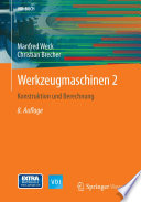 Werkzeugmaschinen 2 [E-Book] : Konstruktion und Berechnung /