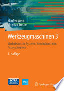 Werkzeugmaschinen 3 [E-Book] : Mechatronische Systeme, Vorschubantriebe, Prozessdiagnose /