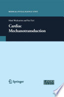 Cardiac Mechanotransduction [E-Book] /