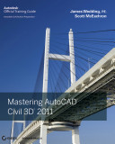 Mastering AutoCAD Civil 3D 2011 [E-Book] /
