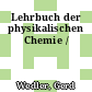 Lehrbuch der physikalischen Chemie /
