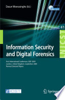 Information Security and Digital Forensics [E-Book] : First International Conference, ISDF 2009, London, United Kingdom, September 7-9, 2009, Revised Selected Papers /