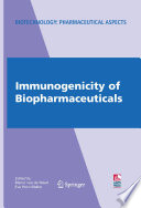 Immunogenicity of Biopharmaceuticals [E-Book] /