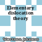 Elementary dislocation theory