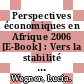 Perspectives économiques en Afrique 2006 [E-Book] : Vers la stabilité politique ? /
