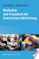 Methoden- und Praxisbuch der Sensorischen Aktivierung [E-Book]/