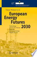 European Energy Futures 2030 [E-Book] : Technology and Social Visions from the European Energy Delphi Survey /