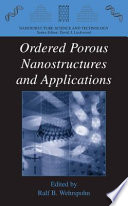 Ordered Porous Nanostructures and Applications [E-Book] /