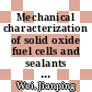 Mechanical characterization of solid oxide fuel cells and sealants [E-Book] /