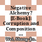 Negative Alchemy? [E-Book]: Corruption and Composition of Capital Flows /