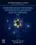 Engineering biology for microbial biosynthesis of plant-derived bioactive compounds /