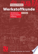 Werkstoffkunde [E-Book] : Strukturen, Eigenschaften, Prüfung /