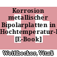 Korrosion metallischer Bipolarplatten in Hochtemperatur-Polymerelektrolyt-Brennstoffzellen [E-Book] /