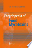 Encyclopedia of Food Mycotoxins [E-Book] /